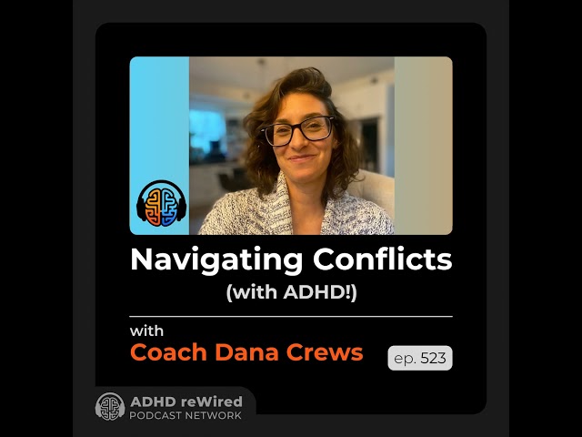 523 | Navigating Conflicts - with Coach Dana Crews