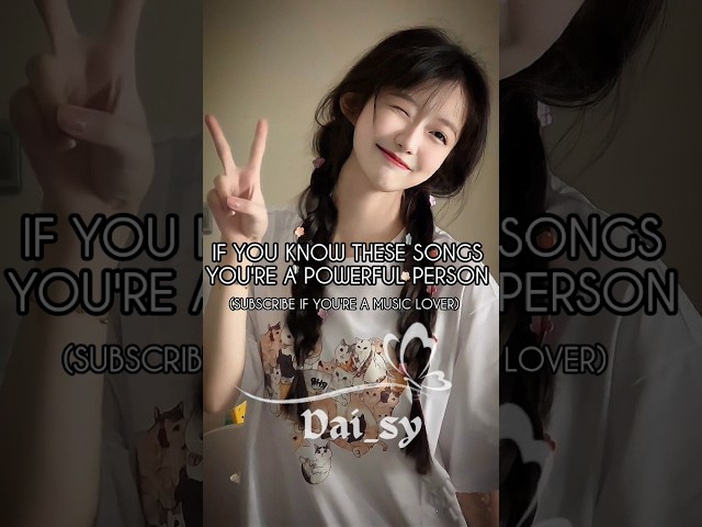 If you know these songs ur a powerful person 🎶🎵(Pt-3)  #Subscribe #@Dai_sy07 #shorts #viral #popular