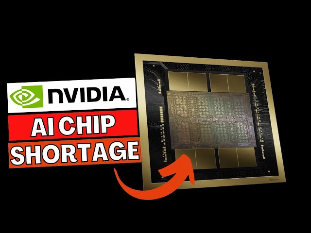 The Truth Behind Nvidia's AI Chip Shortage