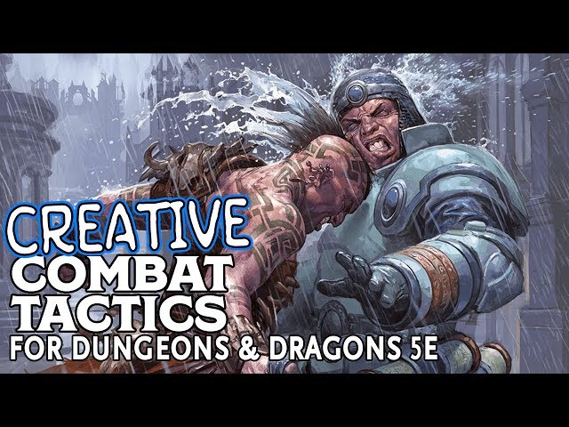 Creative Combat Tactics in Dungeons and Dragons 5e