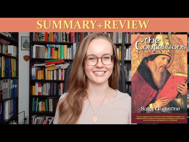 Confessions by St. Augustine (Summary+Review)