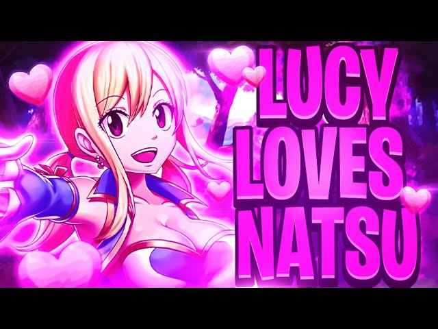 Is Lucy Heartfilia Secretly In Love With Natsu Dragneel!?