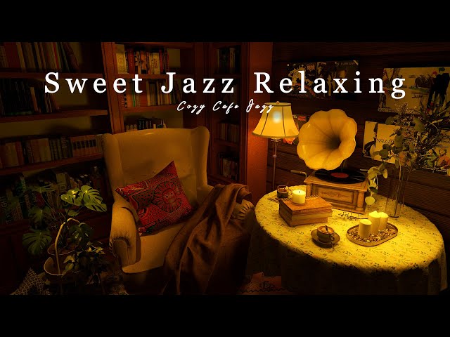 Sweet Jazz Relaxing Music ☕ Instrumental Jazz Music for Insomnia, ADHD, PTSD, Work, Study and Focus