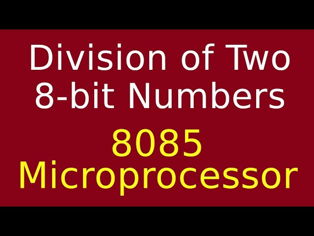 Division Assembly Language Program | 8085 Microprocessor