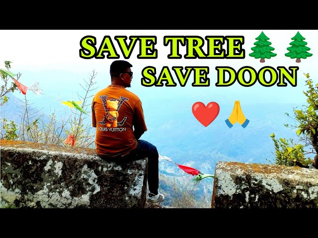 SAVE TREE 🌲🌲, SAVE DOON ❤️🙏#savetrees #dehradun #trending#tearlessparas#viral#youtube#saveearth#save