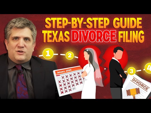 Filing Your Divorce in Texas   Guiding You Through Every Step