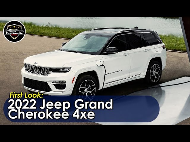 2022 Jeep Grand Cherokee 4xe First Look; It's Two Row Time