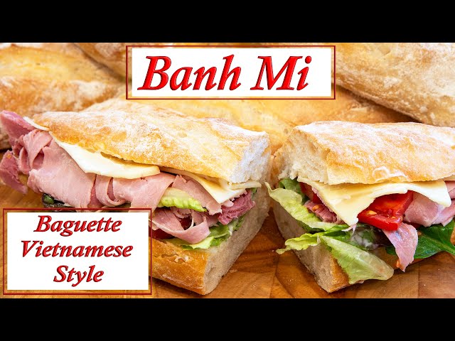 Banh Mi, Baguettes  (Vietnamese Sandwich Bread )