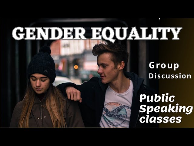 Unveiling Perspectives: Gender Equality Discussion | Group Discussion