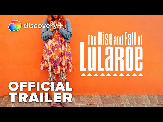 The Rise and Fall of LuLaRoe | Official Trailer | discovery+