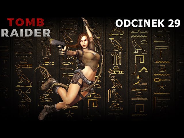 TRLE.NET | Tomb Raider: Egypt and Beyond - The Complete Adventure odc. 29 /z @aGa_Em