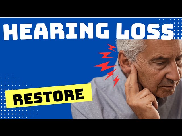 How To RESTORE Hearing Loss FAST!