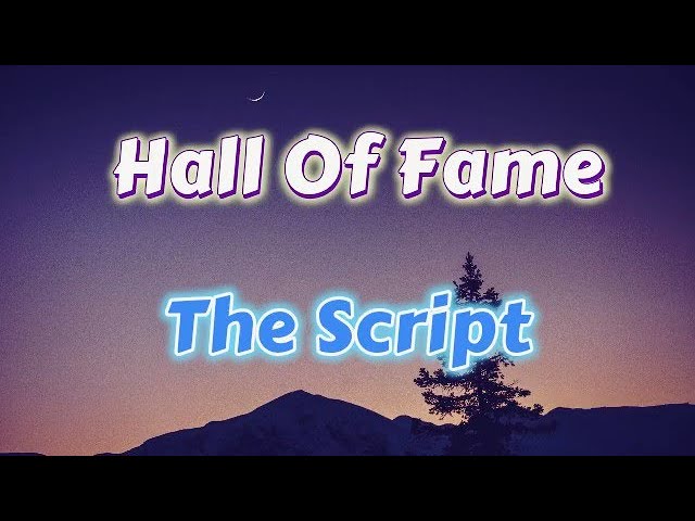 The Script   Hall Of Fame (Lyrics)