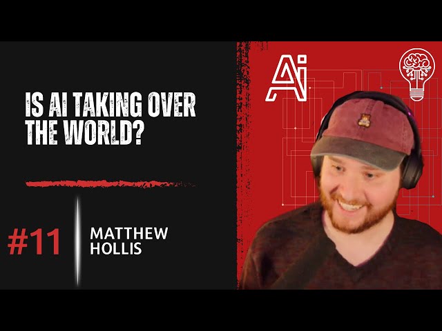 Episode 11: Is AI Taking Over The World?