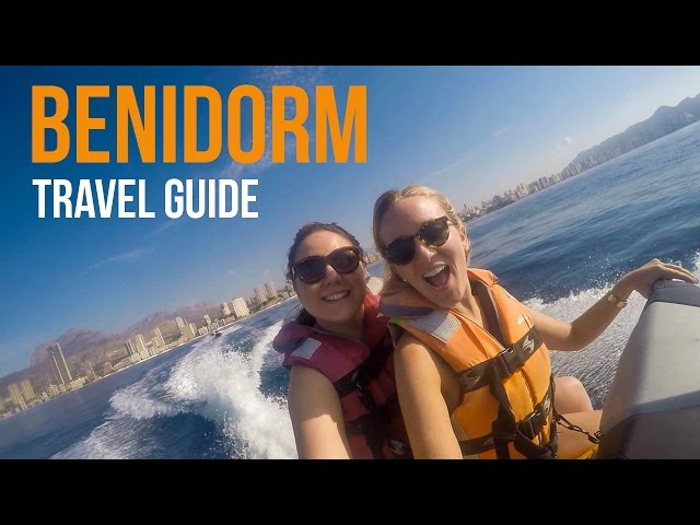 Benidorm Travel Guide: A Tour of Things to Do