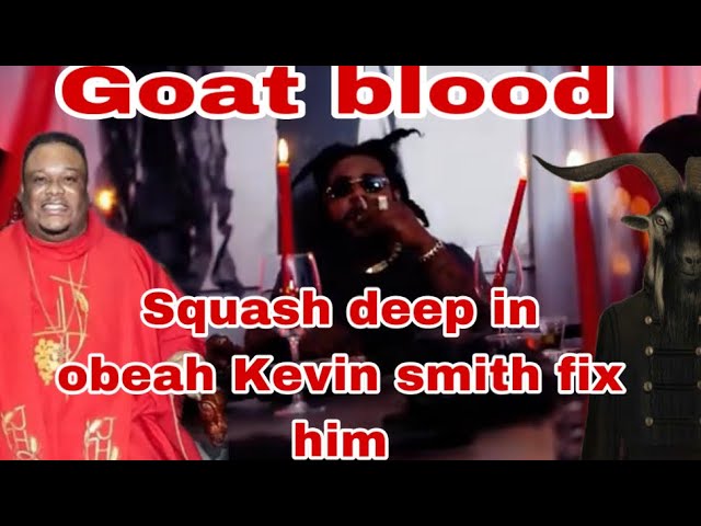 OMG 😱 POPULAR ENTERTAINER SQUASH DEEP IN OBEAH ‼️KEVIN SMITH HELP IS CAREER FULL DOCUMENTARY ‼️