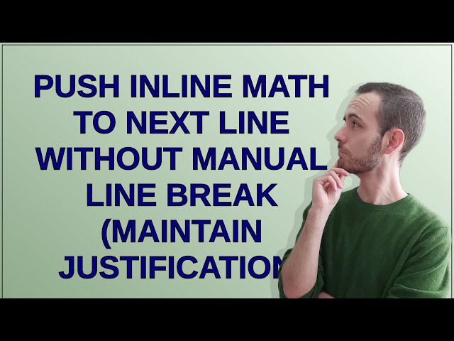Tex: Push inline math to next line without manual line break (maintain justification)