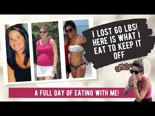 I Lost 60lbs! What I Eat in a Day to KEEP IT OFF!