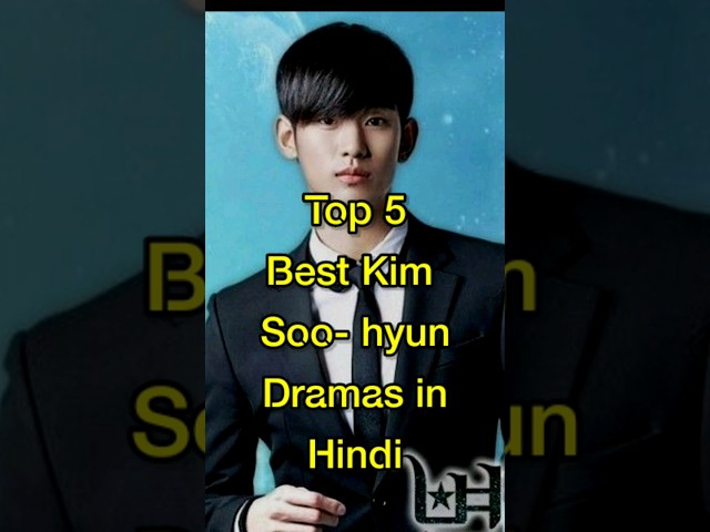 Top 5 Best Kim Soo-hyun Dramas in Hindi Dubbed#kdrama #new #viral