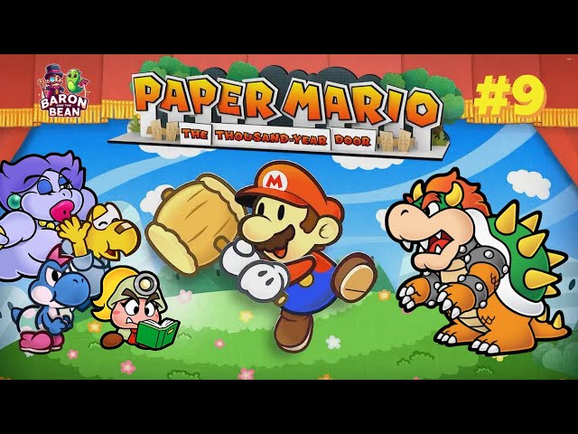 Paper Mario: The Thousand Year Door - Part 9 An Old Enemy Appears