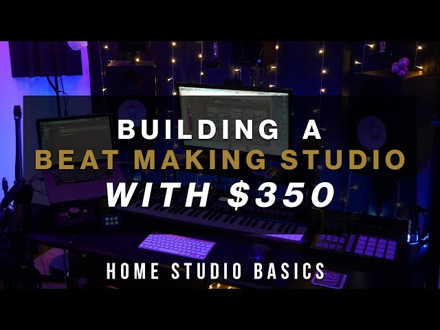Building a Beat Making Studio with $350 | Home Studio Basics