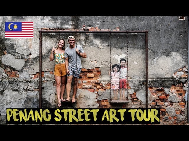 STREET ART TOUR  PENANG GEORGETOWN | COMPLETE GUIDE