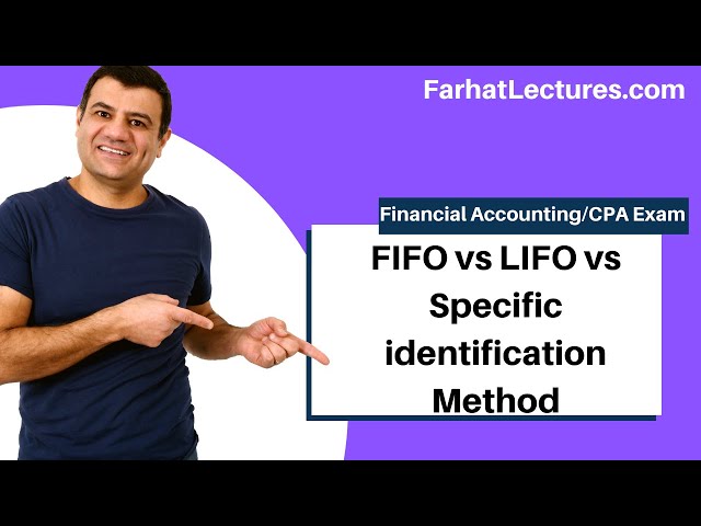 FIFO Vs LIFO  Vs Specific identification Method Vs Weighted Average Method ch5