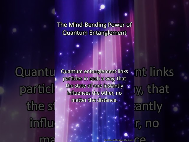 The Mind-Bending Power of Quantum Entanglement