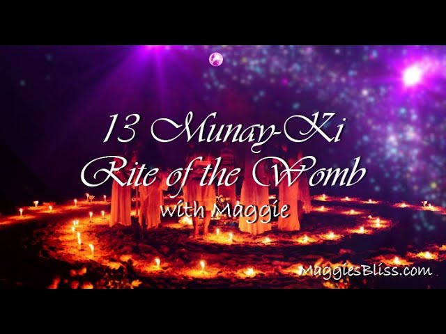 13 Rite of the Womb Munay-Ki💕