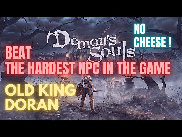 Demon's Souls Remake PS5: Old King Doran "No Cheese"