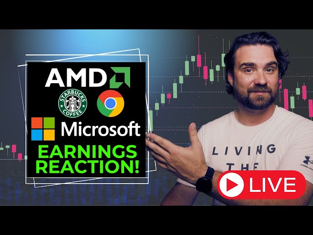 Live Stock Market Earnings Reaction! MSFT, GOOG, AMD, SBUX