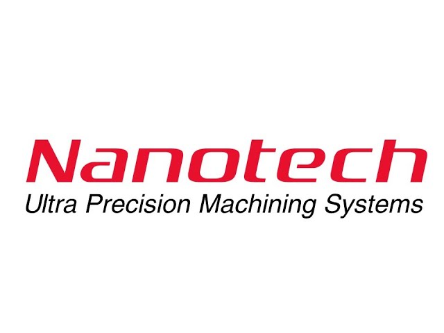 Nanotech  - Ultra Precision Machining Systems