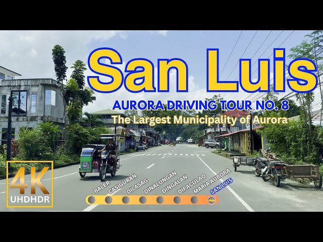 San Luis, The Largest Municipality of Aurora | Philippines | Aurora Road Trip No. 8 | 4K