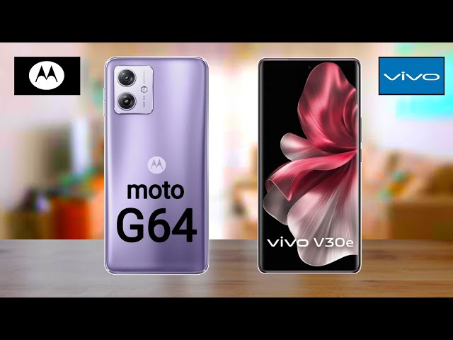 Motorola G64 5G vs Vivo V30e 5G