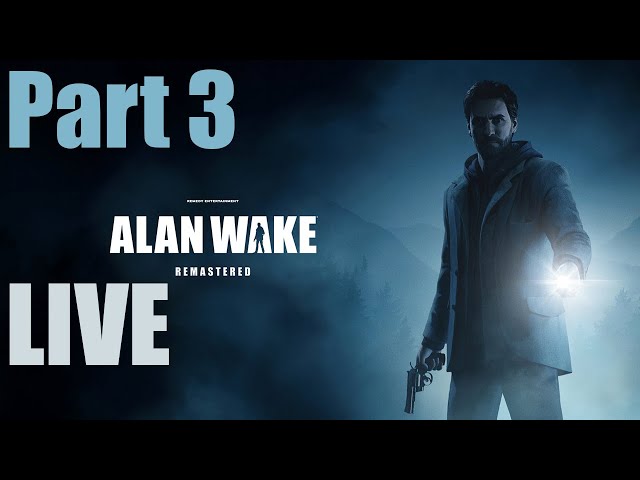 Alan Wake Remastered Day 3 | PC | 🔴 LIVE