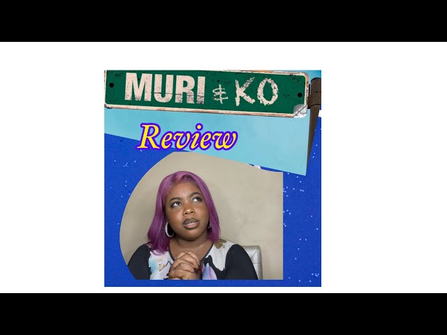 MURI AND KO movie review [Reaction]