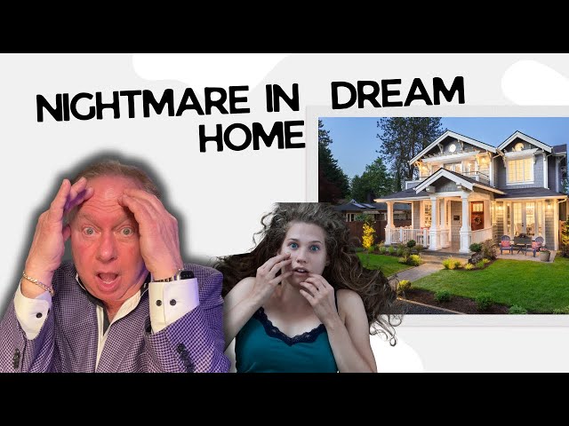 House Troubles: Nightmare in My Dream Home