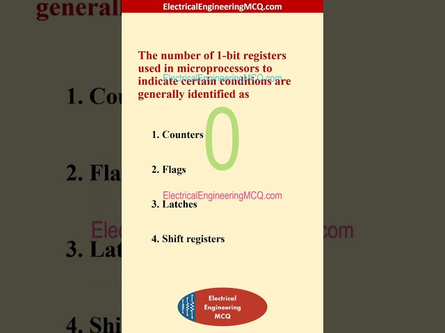The number of 1 bit registers used in microprocessors to indicate certain conditions are generally