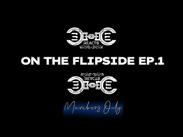 ON THE FLIPSIDE EP. 1