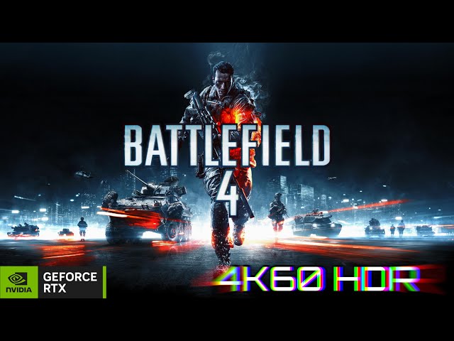 Battlefield 4 Live Stream | 4K60 HDR |Nvidia  RTX 4080 | No commentary| EnjoyThePlay