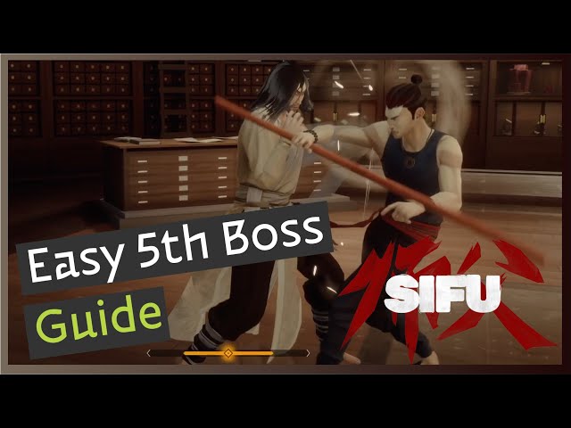 Sifu - Easily Beat the 5th Boss (Yang the Leader)! Tips & Guide