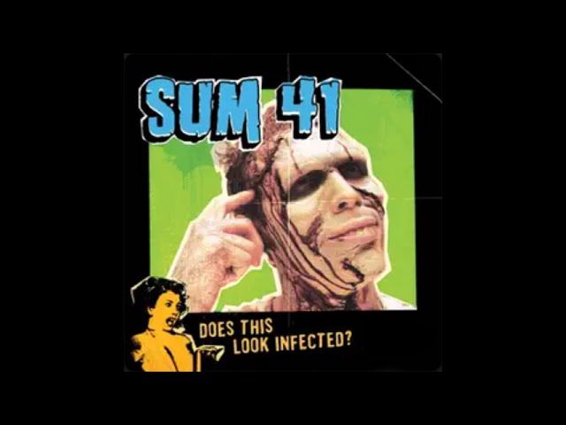Sum 41 - D̲o̲es T̲h̲is Look Infected? (Full Album HD)