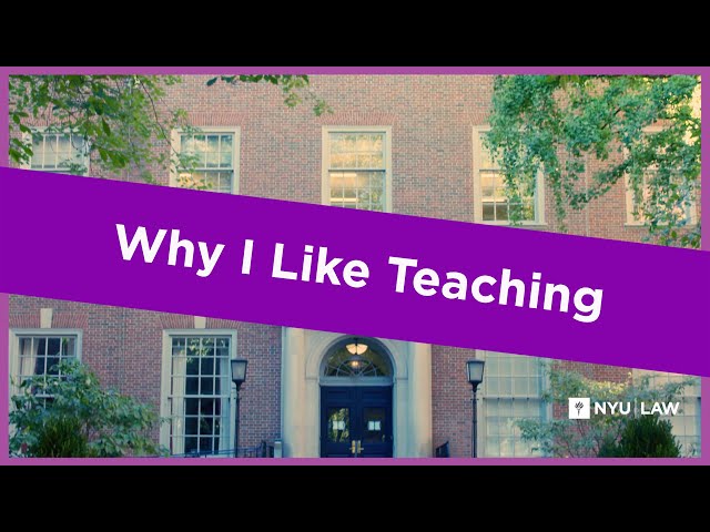 Why I like teaching at NYU Law