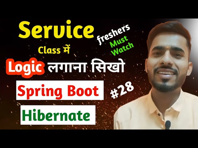 Hibernate Spring Boot | Logic in Service | @AadiandJava1705