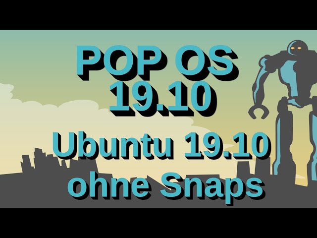 Pop OS 19.10 - Ubuntu 19.10 ohne Snaps - So geht es auch! #linux #ubuntu
