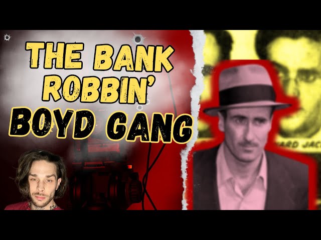 The Boyd Gang Outlaws and Bank Robbers True Crime Short Documentary #episode13