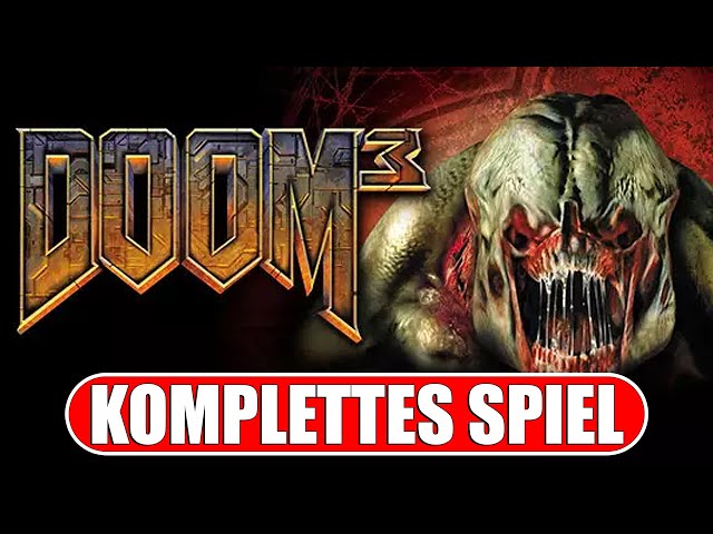 DOOM 3 Gameplay Deutsch | Full Game | German Walkthrough | No Commentary