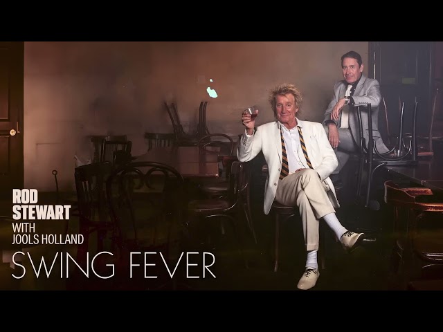 Rod Stewart with Jools Holland – Frankie & Johnny (Official Visualiser)