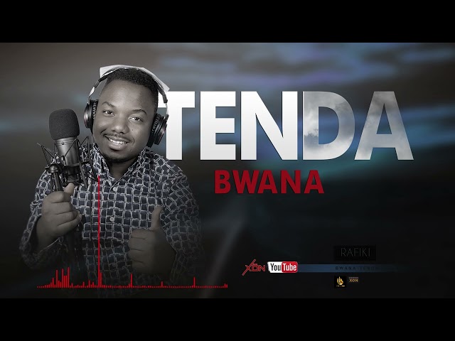 Rafiki Kweli Ernest - Bwana Tenda (Official Music Audio)