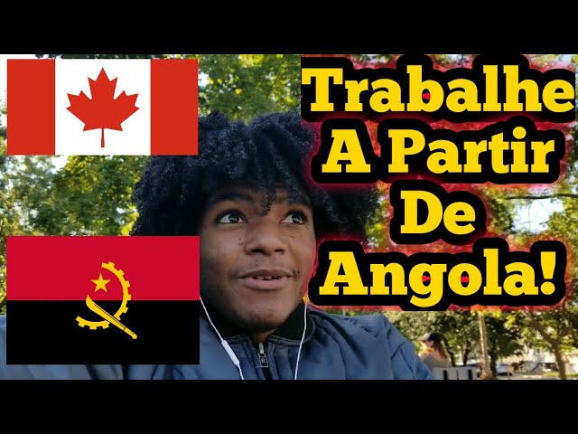 TRABALHAR NO CANADÁ A PARTIR DE ANGOLA!